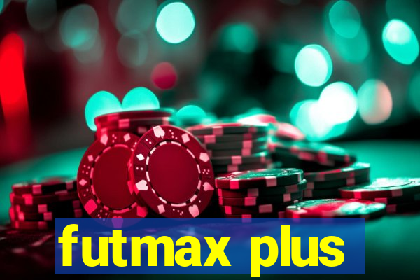 futmax plus